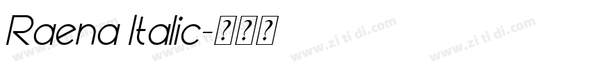Raena Italic字体转换